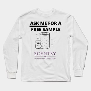 ask me for a free sample scentsy independent consultant Long Sleeve T-Shirt